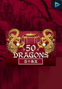 Fifty Dragons